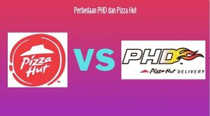 Perbedaan PHD dan Pizza Hut